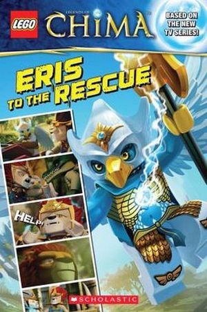 LEGO LEGENDS OF CHIMA: ERIS TO THE RESCUE (COMIC READER #3)