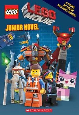 LEGO: THE LEGO MOVIE: JUNIOR NOVEL