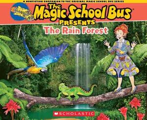 MAGIC SHOOL BUS PRESENTS: THE RAIN FOREST