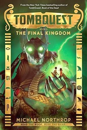 TOMBQUEST #5: THE FINAL KINGDOM