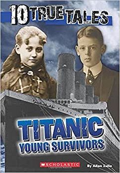 10 TRUE TALES, TITANIC YOUNG SURVIVORS