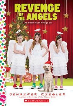 REVENGE OF THE ANGELS: A WISH NOVEL