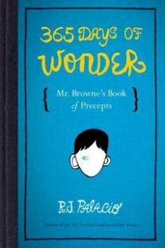 365 DAYS OF WONDER: MR BROWNE'S BOOK OF PRECEPTS