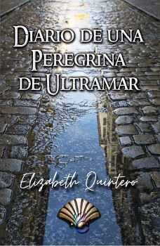 DIARIO DE UNA PEREGRINA DE ULTRAMAR