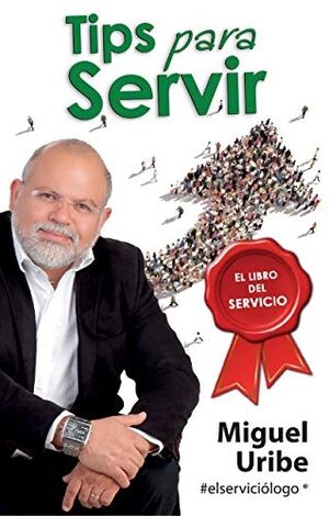 TIPS PARA SERVIR -EL LIBRO DEL SERVICIO-