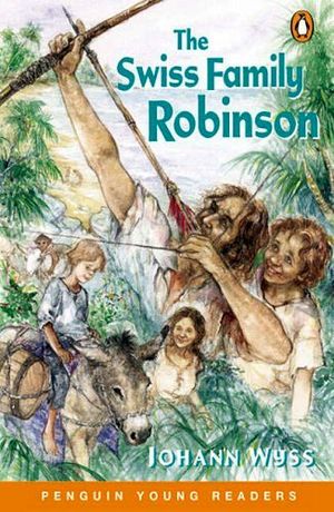 THE SWISS FAMILY ROBINSON (AGES 9-11 LEVEL 4)