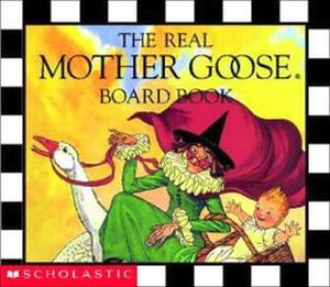 THE REAL MOTHER GOOSE  (BOARD BOOK)