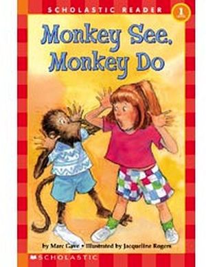 MONKEY SEE, MONKEY DO