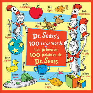 DR.SEUSS'S 100 FIRST WORDS/LS PRIMERAS 100 PALABRAS (CARTONE)