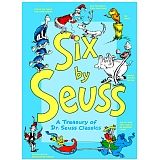 SIX BY SEUSS: A TREASURY OF CL