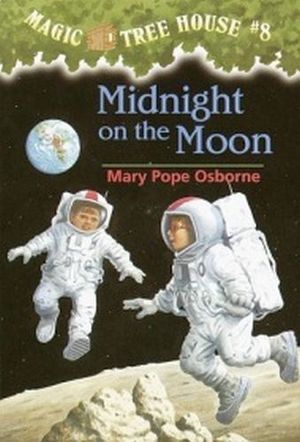 MAGIC TREE HOUSE #8: MIDNIGHT ON THE MOON