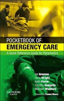 POCKETBOOK OF EMERGENCY CARE -A QUICK REFERENCE GUIDE FOR PARAMED