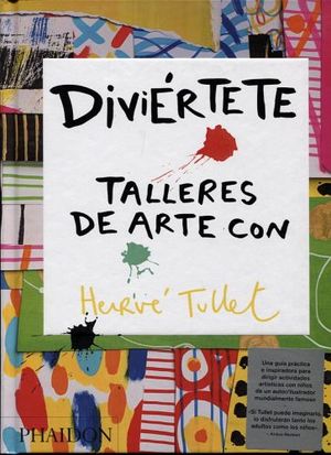 DIVIERTETE -TALLERES DE ARTE CON HERVE TULLET- (EMPASTADO). TULLET