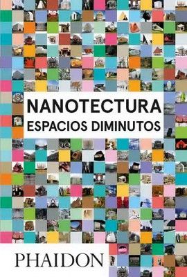 NANOTECTURA -ESPACIOS DIMINUTOS-