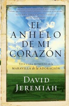 EL ANHELO DE MI CORAZ�N