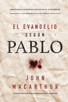 EL EVANGELIO SEG�N PABLO