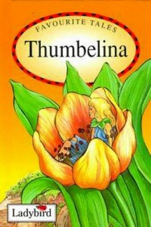 THUMBELINA (FAVORITE TALES)