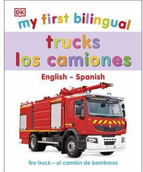 MY FIRST BILINGUAL TRUCKS -ENGLISH-SPANISH- (CARTONE)