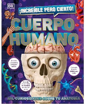 INCREBLE PERO CIERTO! -CUERPO HUMANO- (EMPASTADO)