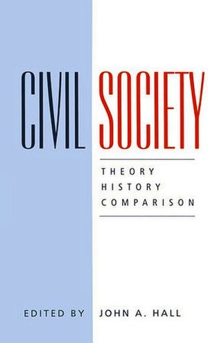 CIVIL SOCIETY: THEORY, HISTORY, COMPARISON