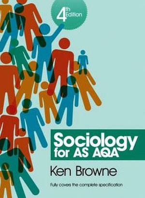 SOCIOLOGY FOR AS AQA 4TH