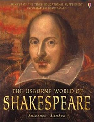 THE USBORNE WORLD OF SHAKESPEARE