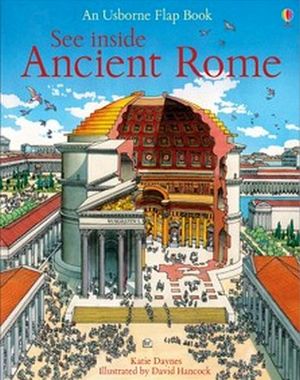 SEE INSIDE ANCIENT ROME ( USBORNE FLAP BOOK )