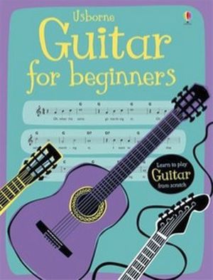 GUITAR FOR BEGINNERS.( MUSIC FOR BEGINNERS )