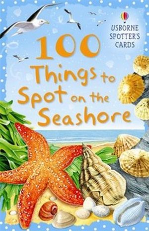 100 THINGS TO SPOT ON THE SEASHORE