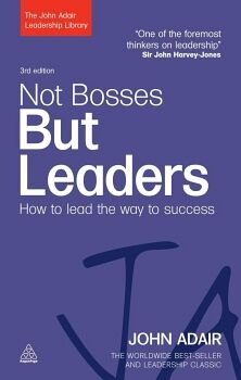 NOT BOSSES BUT LEADERS