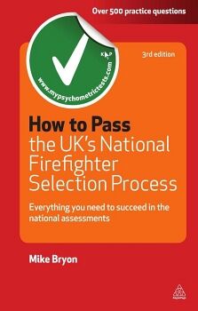 HOW TO PASS THE UK'S NATIONAL FIREFIGHTER SELECTION PROCESS