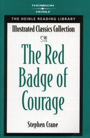 THE RED BADGE OF COURAGE (ILLUSTRATED CLASSICS COLLECTION)