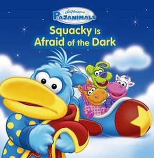PAJANIMALS: SQUACKY IS AFRAID OF THE DARK