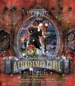 STEAMPUNK: CHARLES DICKENS A CHRISTMAS