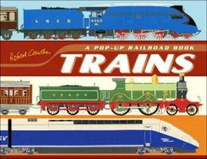 TRAINS: A POP-UP RAILROAD BOOK