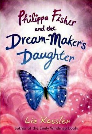 PHILIPPA FISHER AND THE DREAMMAKER'S DAUGHTER