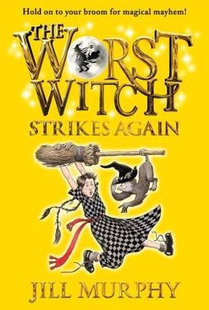 THE WORST WITCH STRIKES AGAIN