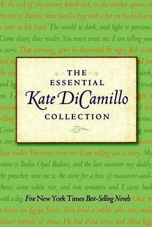 THE ESSENTIAL KATE DICAMILLO COLLECTION