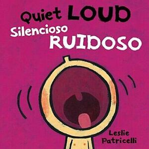 QUIET LOUD / SILENCIO RUIDOSO