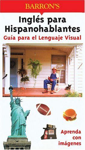 GUA PARA EL LENGUAJE VISUAL INGLS PARA HISPANOHABLANTES