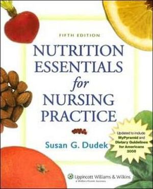 NUTRITION ESSENTIALS FOR NURSING PRACTICE