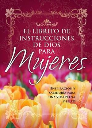 LIBRITO DE INSTRUCCIONES DE DIOS PARA MUJERES, EL