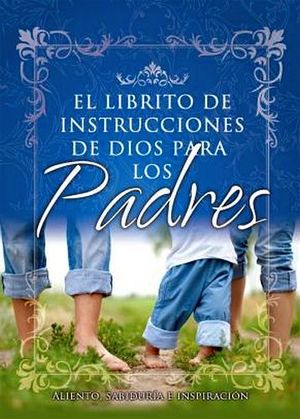 LIBRITO DE INSTRUCCIONES DE DIOS PARA LOS PADRES, EL