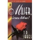 MUJER, ERES LIBRE!               (SERIE FAVORITOS)