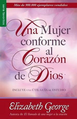 UNA MUJER CONFORME AL CORAZON DE DIOS (SERIE FAVORITOS)