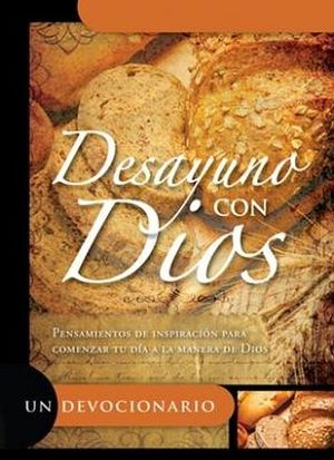 DESAYUNO CON DIOS         (UN DEVOCIONARIO)