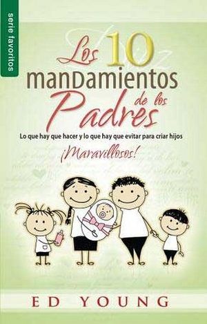 10 MANDAMIENTOS DE LOS PADRES, LOS (SERIE FAVORITOS)