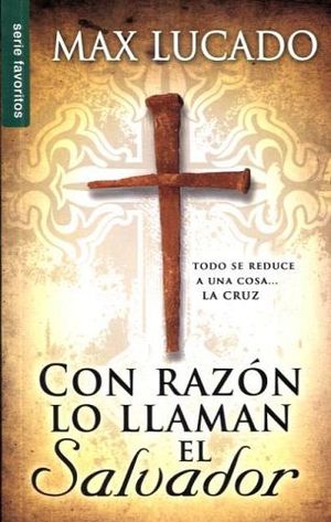 CON RAZON LO LLAMAN EL SALVADOR (SERIE FAVORITOS)