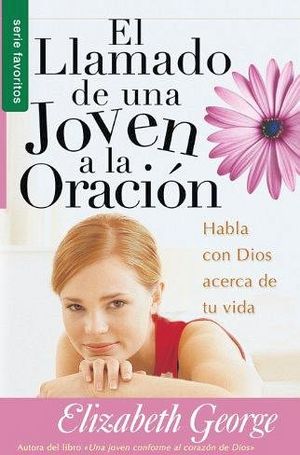 LLAMADO DE UNA JOVEN A LA ORACION, EL (SERIE FAVORITOS)