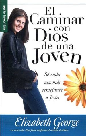 CAMINAR CON DIOS DE UNA JOVEN, EL (SERIE FAVORITOS)